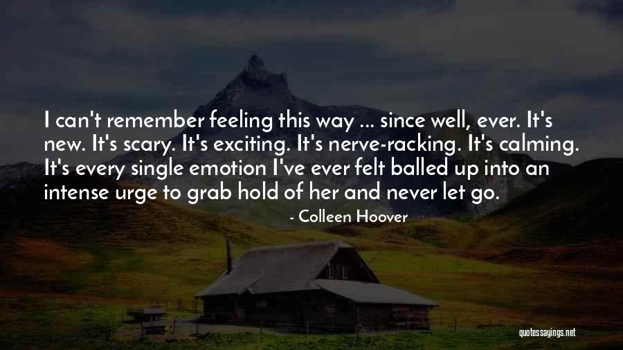 Hold Your Nerve Quotes By Colleen Hoover