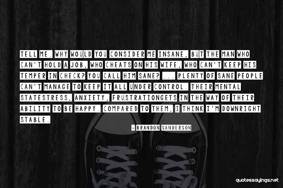 Hold Your Temper Quotes By Brandon Sanderson Hold Your Temper Quotes By Brandon Sanderson