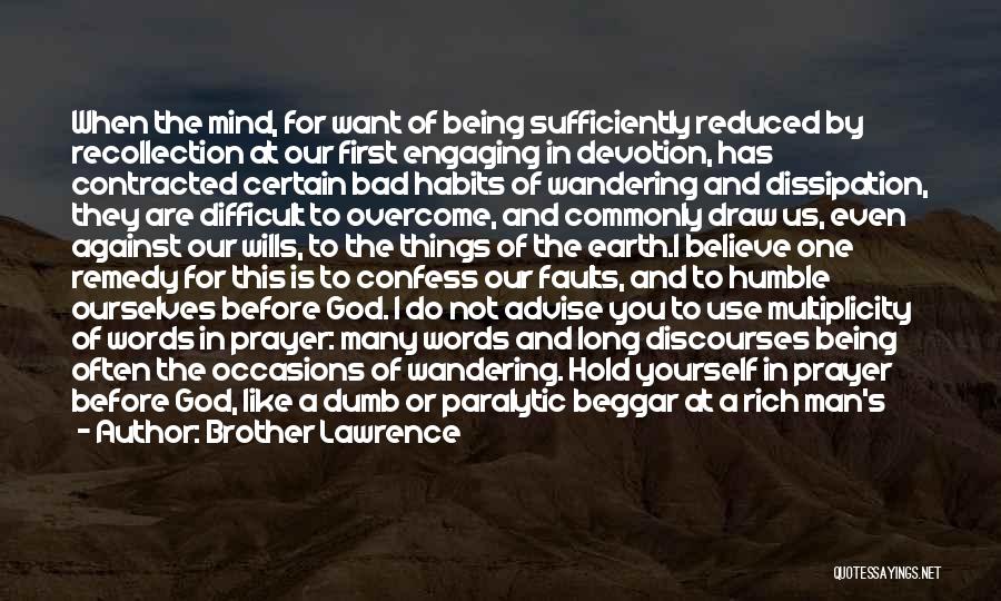 Hold Yourself Back Quotes By Brother Lawrence