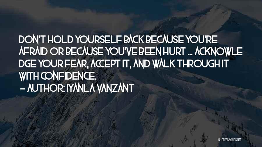 Hold Yourself Back Quotes By Iyanla Vanzant