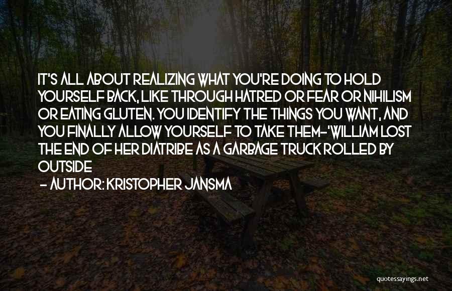 Hold Yourself Back Quotes By Kristopher Jansma