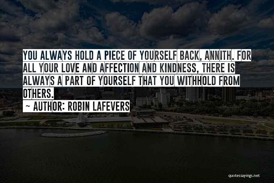 Hold Yourself Back Quotes By Robin LaFevers
