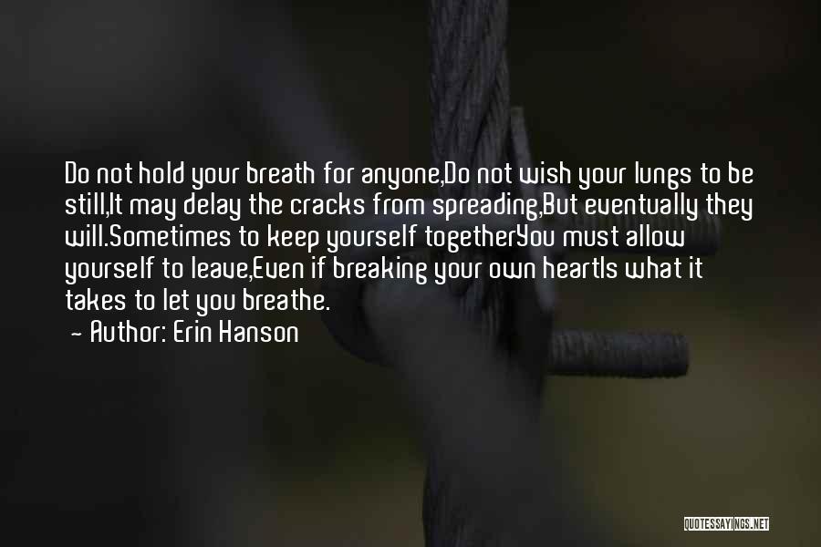 Hold Yourself Together Quotes By Erin Hanson