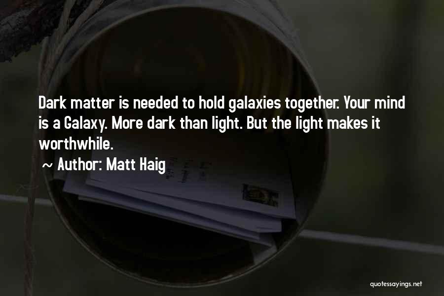 Hold Yourself Together Quotes By Matt Haig