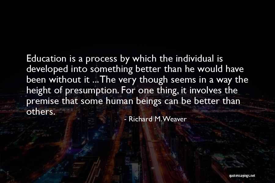 Holden Being Depressed Quotes By Richard M. Weaver Holden Being Depressed Quotes By Richard M. Weaver