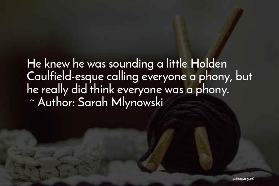 Holden Caulfield Phony Quotes By Sarah Mlynowski