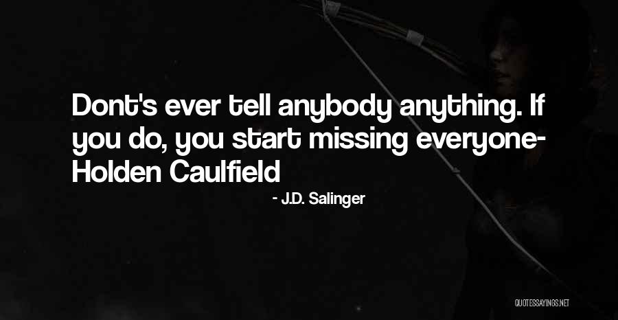 Holden Caulfield Quotes By J.D. Salinger Holden Caulfield Quotes By J.D. Salinger