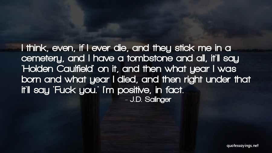Holden Caulfield Quotes By J.D. Salinger Holden Caulfield Quotes By J.D. Salinger