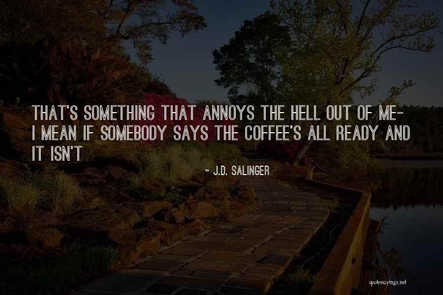Holden Caulfield Quotes By J.D. Salinger Holden Caulfield Quotes By J.D. Salinger