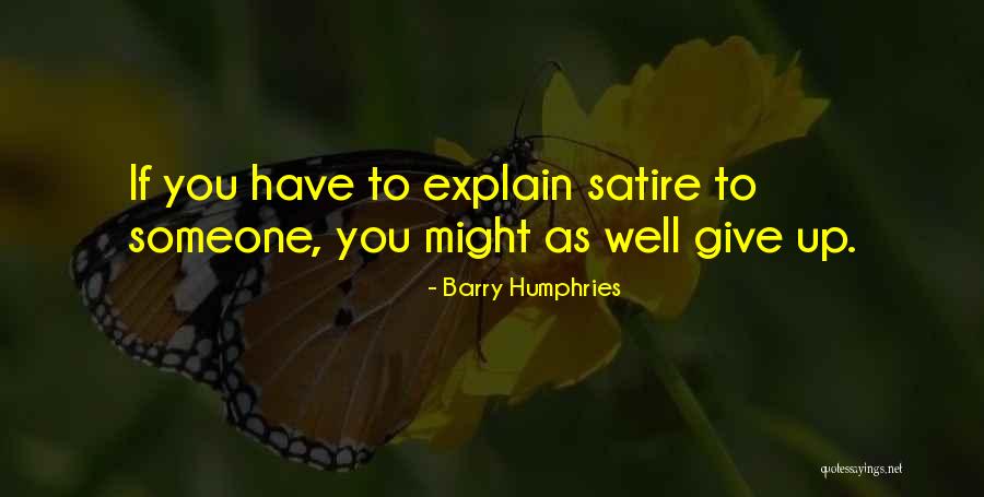 Holden Contradicting Himself Quotes By Barry Humphries Holden Contradicting Himself Quotes By Barry Humphries