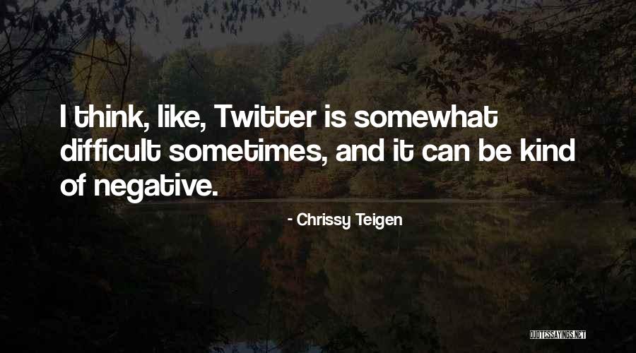 Holden Nervousness Quotes By Chrissy Teigen Holden Nervousness Quotes By Chrissy Teigen