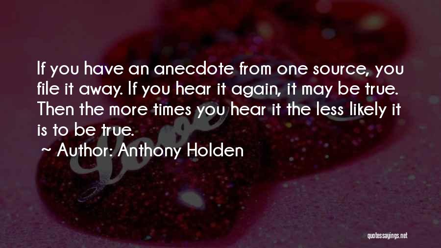 Holden Quotes By Anthony Holden