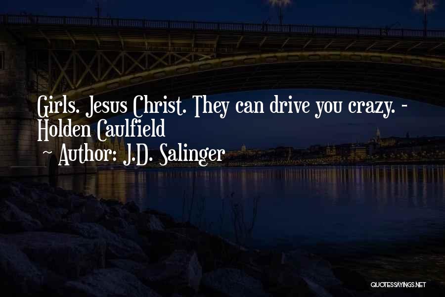 Holden Quotes By J.D. Salinger