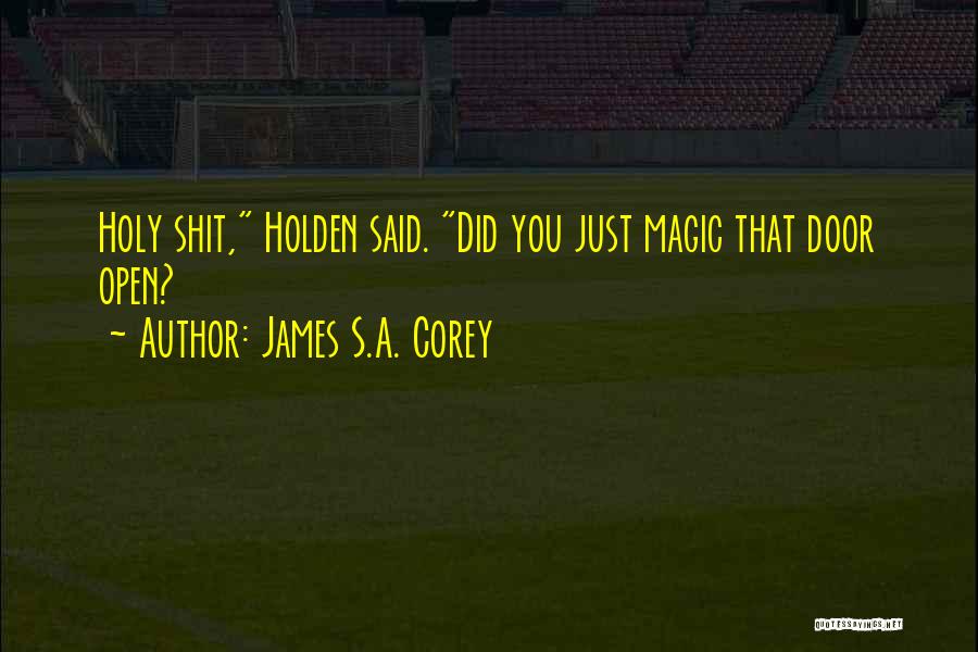 Holden Quotes By James S.A. Corey