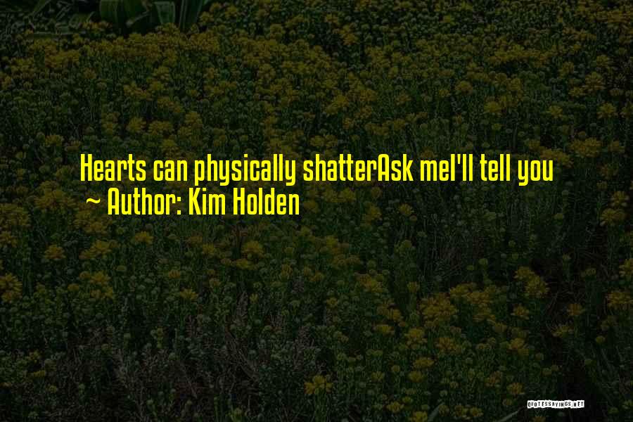 Holden Quotes By Kim Holden