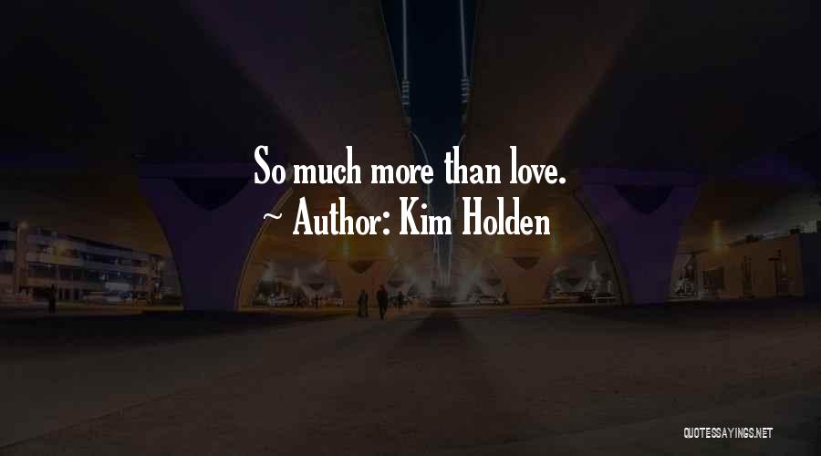 Holden Quotes By Kim Holden