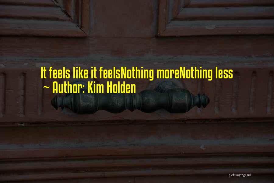 Holden Quotes By Kim Holden