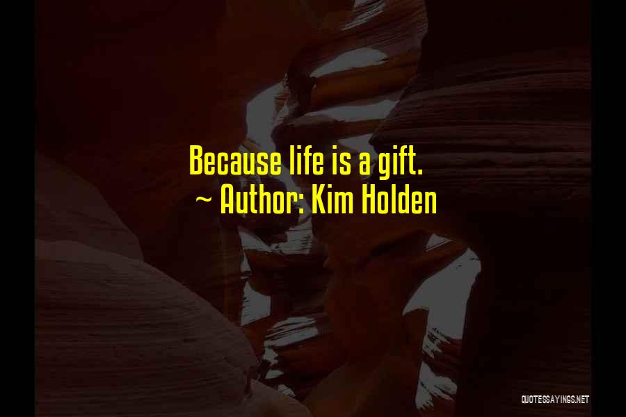 Holden Quotes By Kim Holden