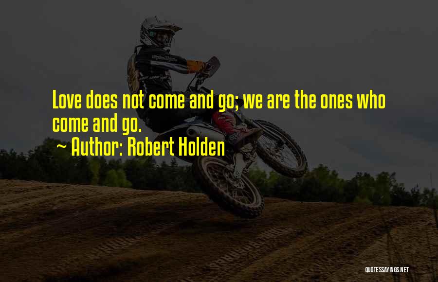 Holden Quotes By Robert Holden