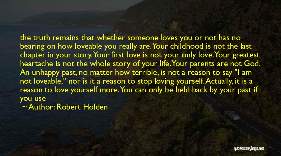 Holden's Parents Quotes By Robert Holden