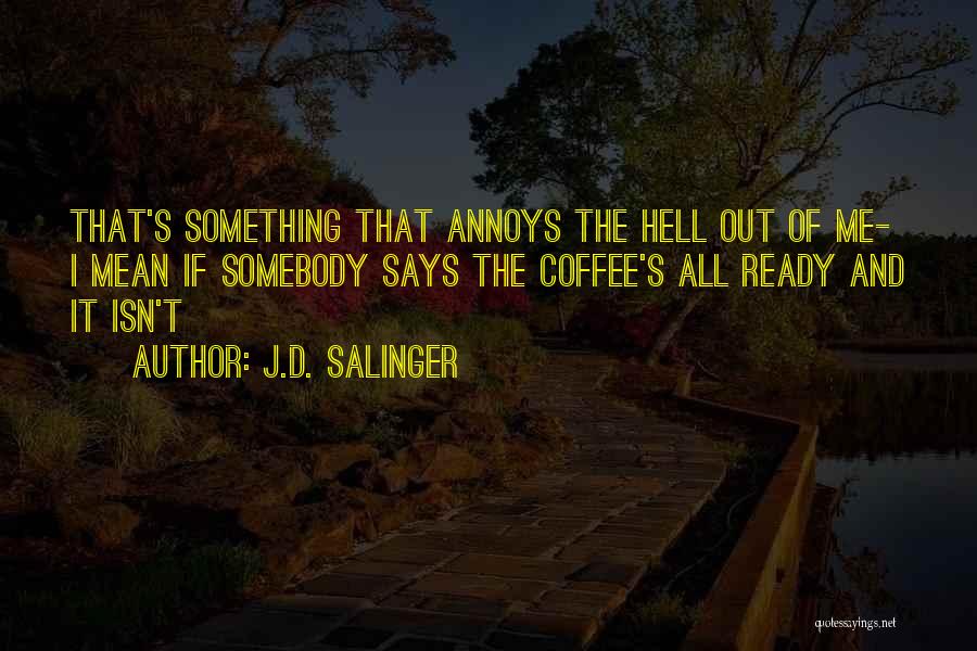 Holden's Quotes By J.D. Salinger