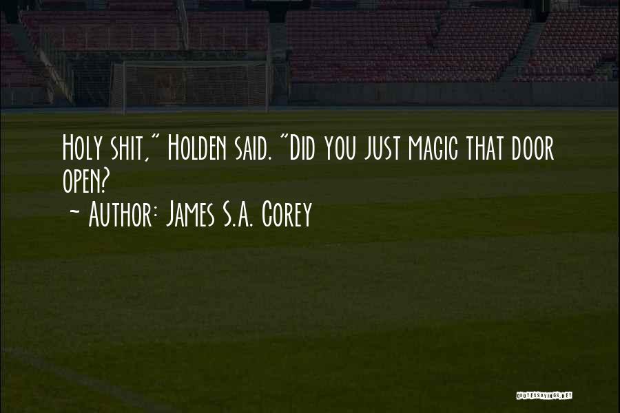 Holden's Quotes By James S.A. Corey
