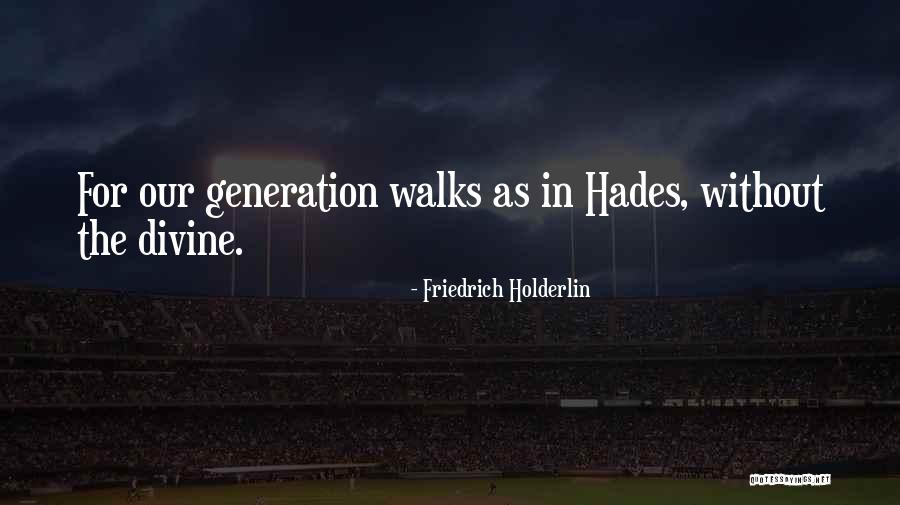 Holderlin Poetry Quotes By Friedrich Holderlin