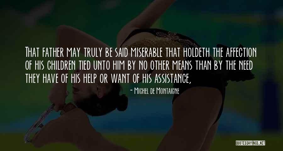 Holdeth Quotes By Michel De Montaigne Holdeth Quotes By Michel De Montaigne