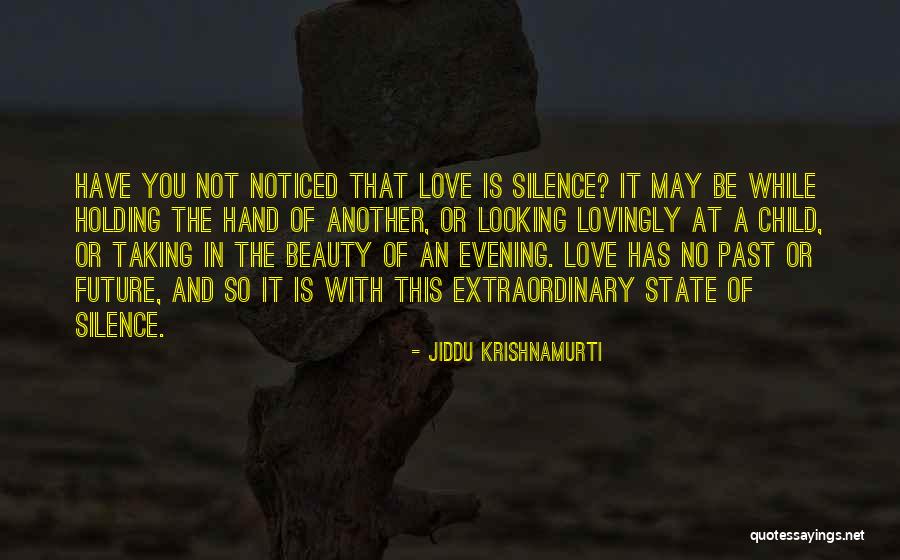 Holding A Child's Hand Quotes By Jiddu Krishnamurti Holding A Child's Hand Quotes By Jiddu Krishnamurti