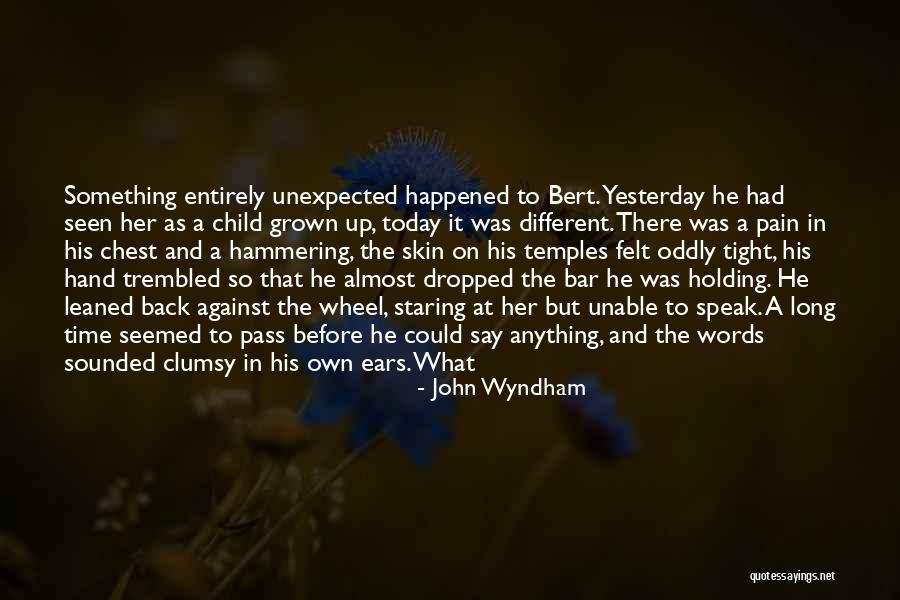 Holding A Child's Hand Quotes By John Wyndham Holding A Child's Hand Quotes By John Wyndham