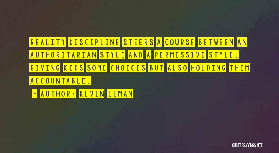Holding Accountable Quotes By Kevin Leman