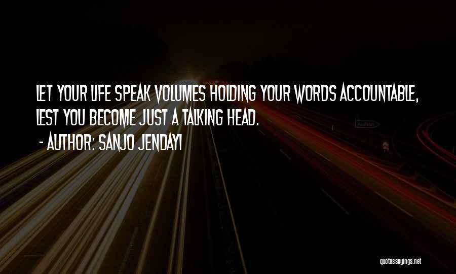 Holding Accountable Quotes By Sanjo Jendayi