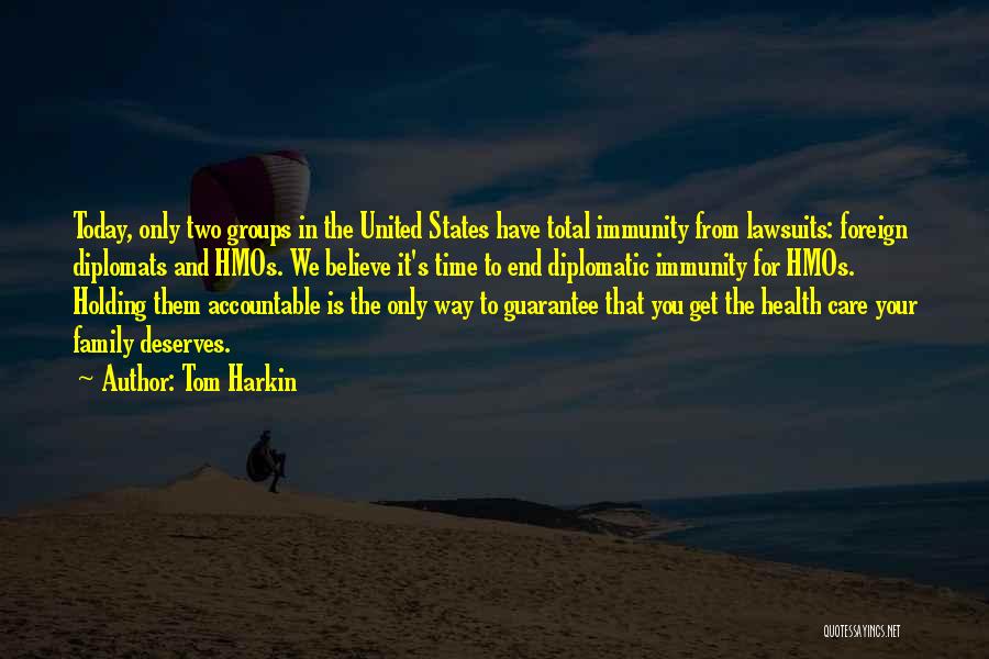 Holding Accountable Quotes By Tom Harkin