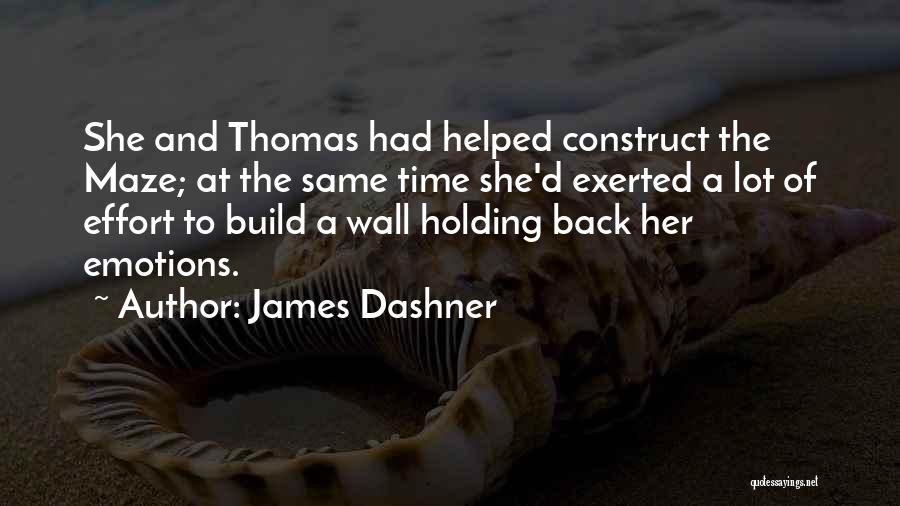 Holding Back Emotions Quotes By James Dashner