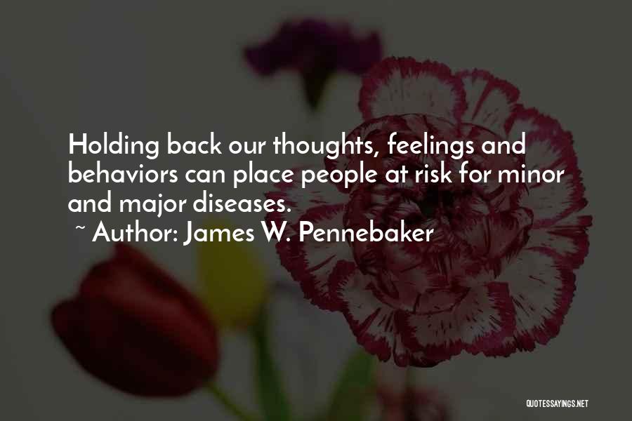 Holding Back Feelings Quotes By James W. Pennebaker