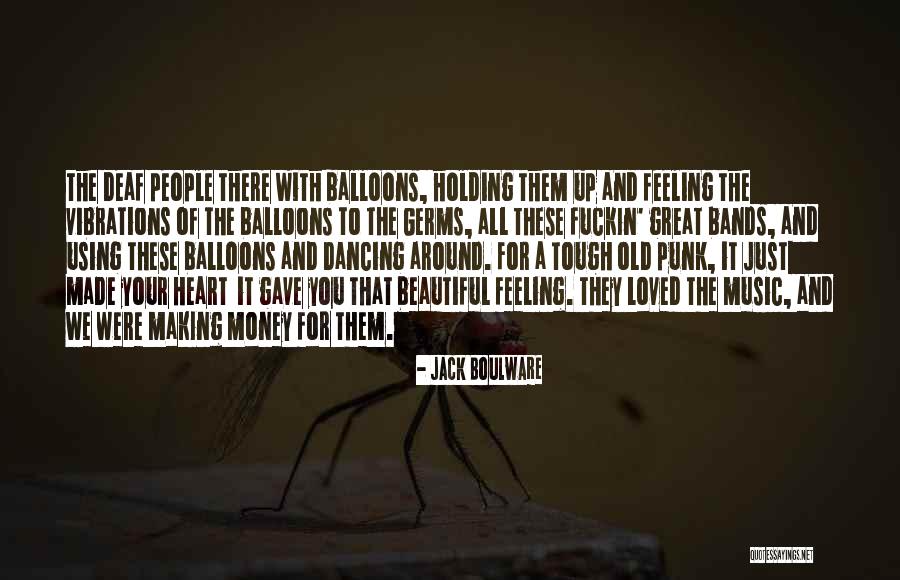 Holding Balloons Quotes By Jack Boulware Holding Balloons Quotes By Jack Boulware