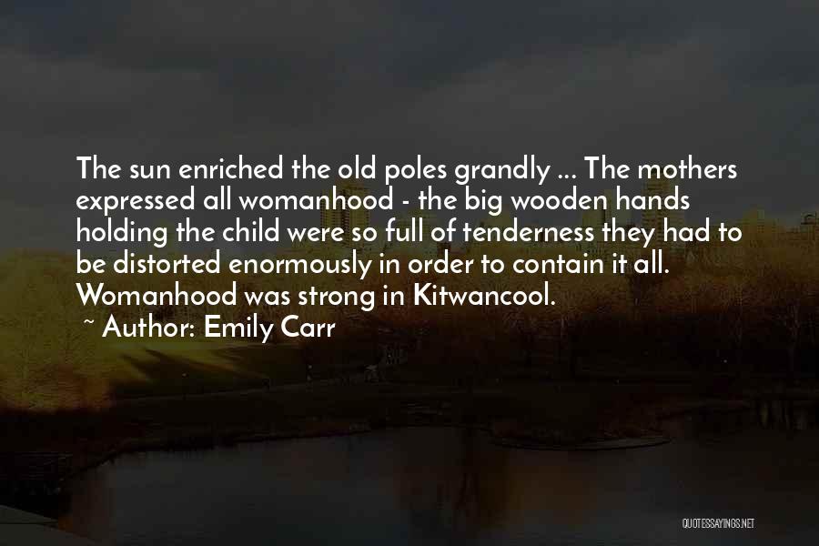Holding Children's Hands Quotes By Emily Carr