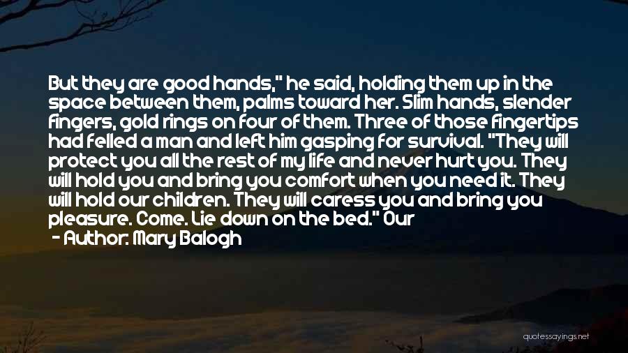 Holding Children's Hands Quotes By Mary Balogh