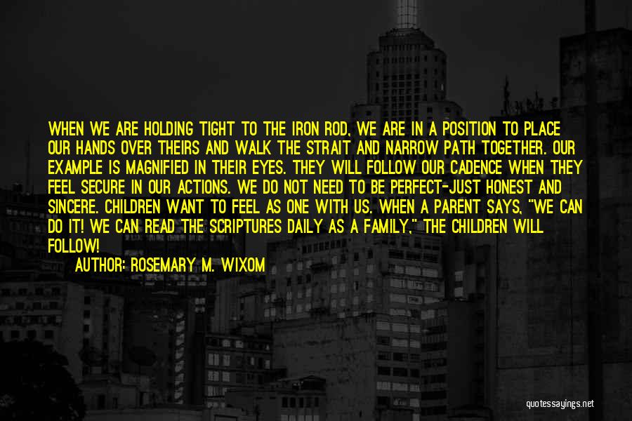 Holding Children's Hands Quotes By Rosemary M. Wixom