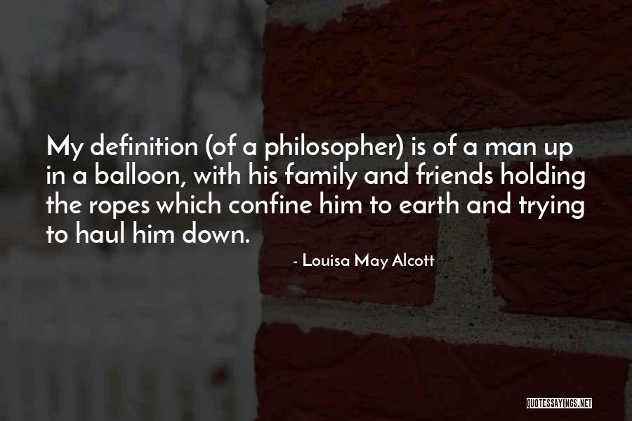 Holding Down Your Man Quotes By Louisa May Alcott