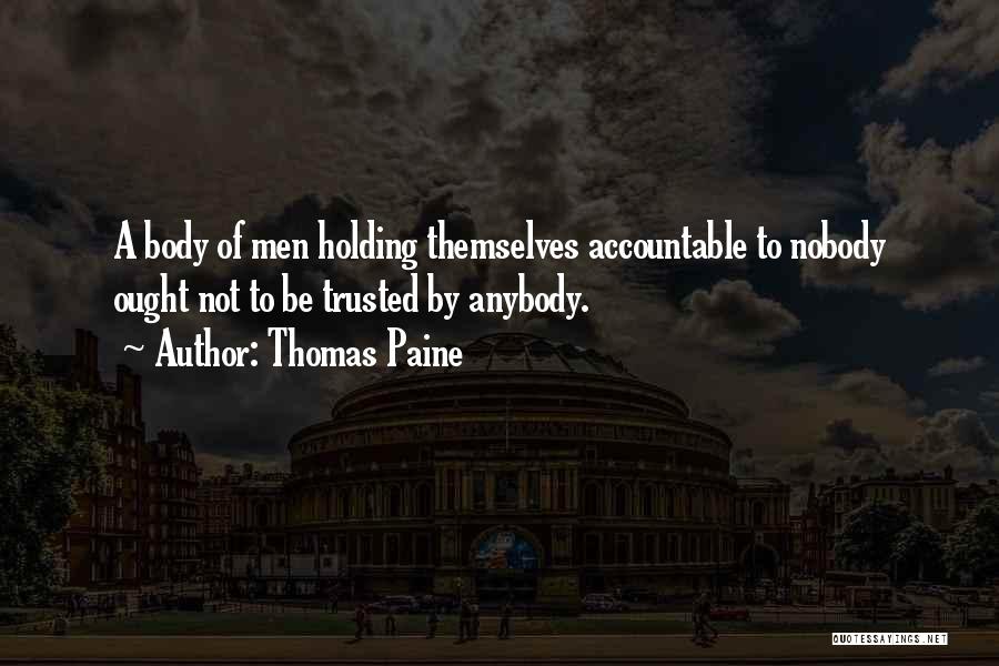 Holding Each Other Accountable Quotes By Thomas Paine