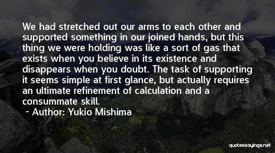 Holding Each Other's Hands Quotes By Yukio Mishima