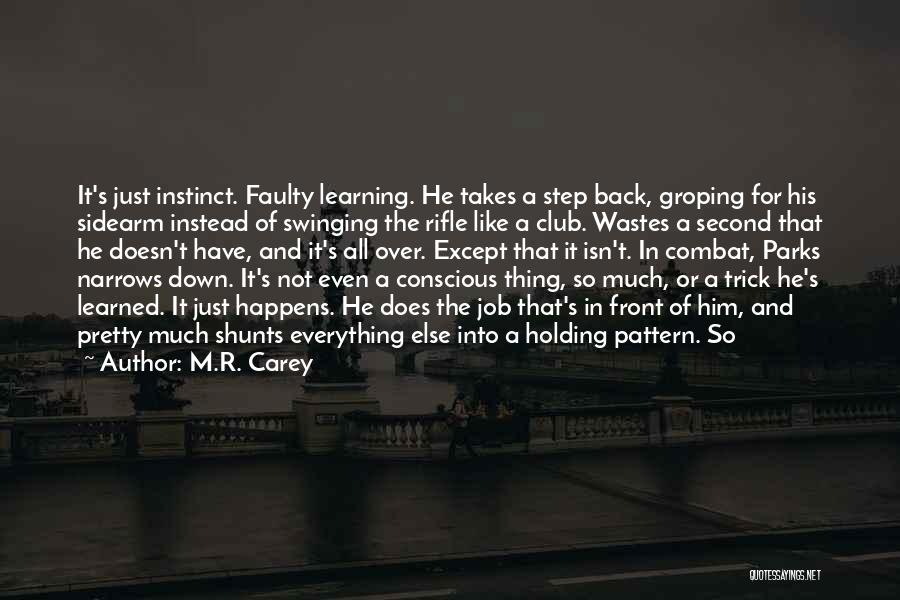 Holding Everything In Quotes By M.R. Carey