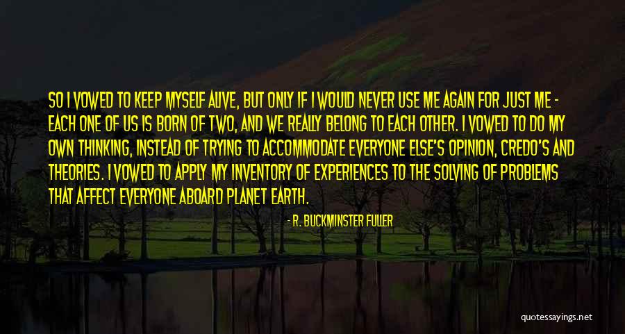 Holding Grudges Against Family Quotes By R. Buckminster Fuller Holding Grudges Against Family Quotes By R. Buckminster Fuller