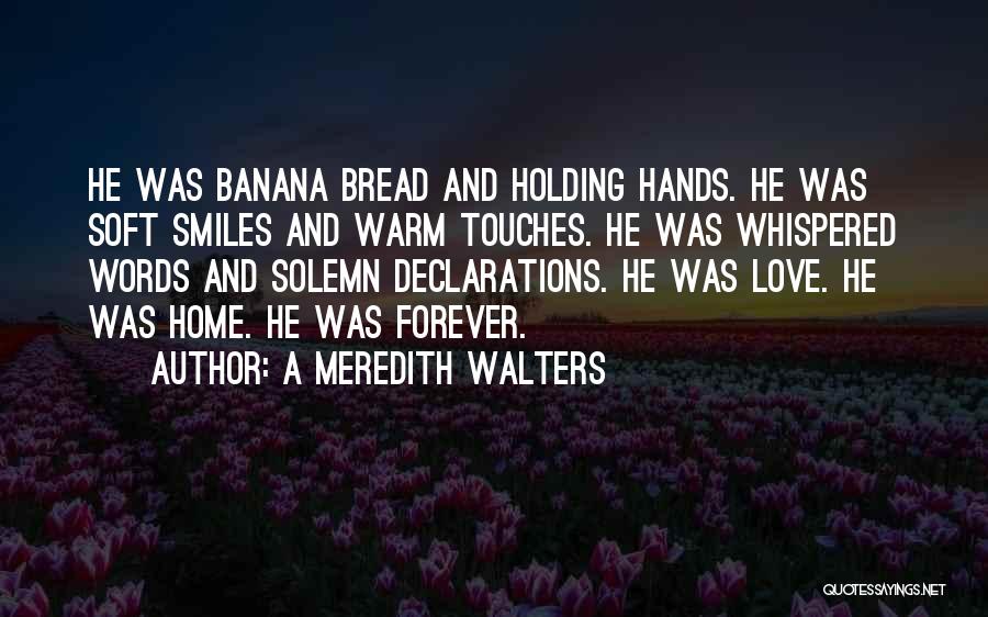 Holding Hands And Love Quotes By A Meredith Walters