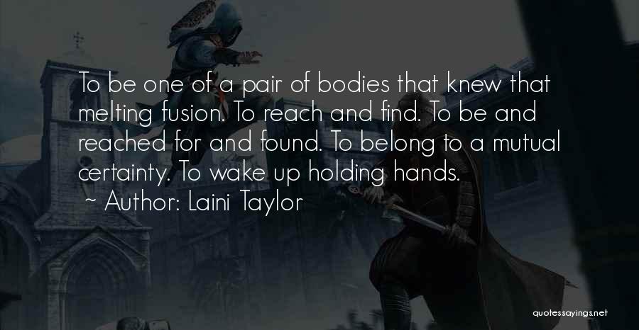 Holding Hands And Love Quotes By Laini Taylor