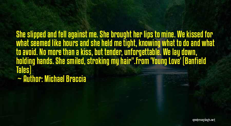 Holding Hands And Love Quotes By Michael Braccia