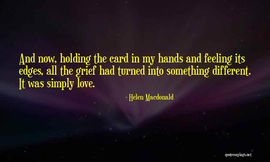 Holding Hands Love Quotes By Helen Macdonald Holding Hands Love Quotes By Helen Macdonald