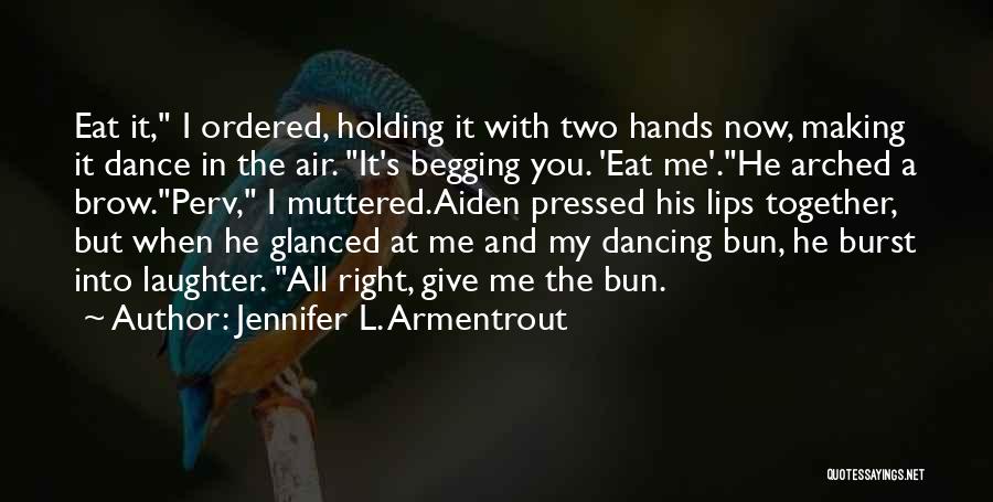 Holding Hands Together Quotes By Jennifer L. Armentrout