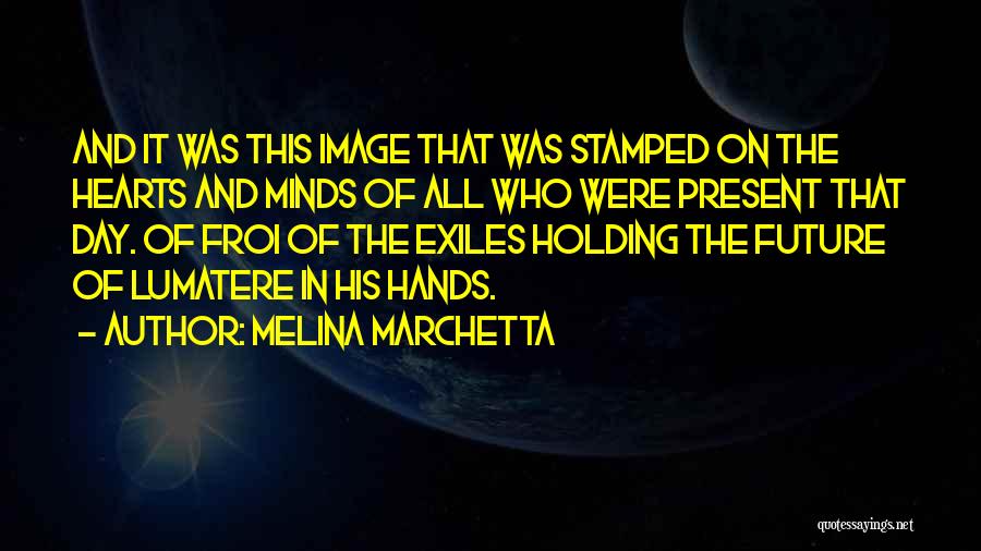 Holding His Hands Quotes By Melina Marchetta